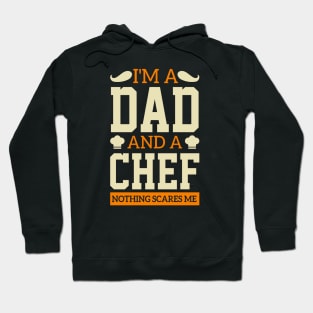 I'm A Dad And A Chef bread cake sarcasm healthy diet father's day Hoodie